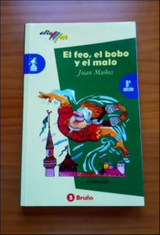El feo, el bobo y el malo