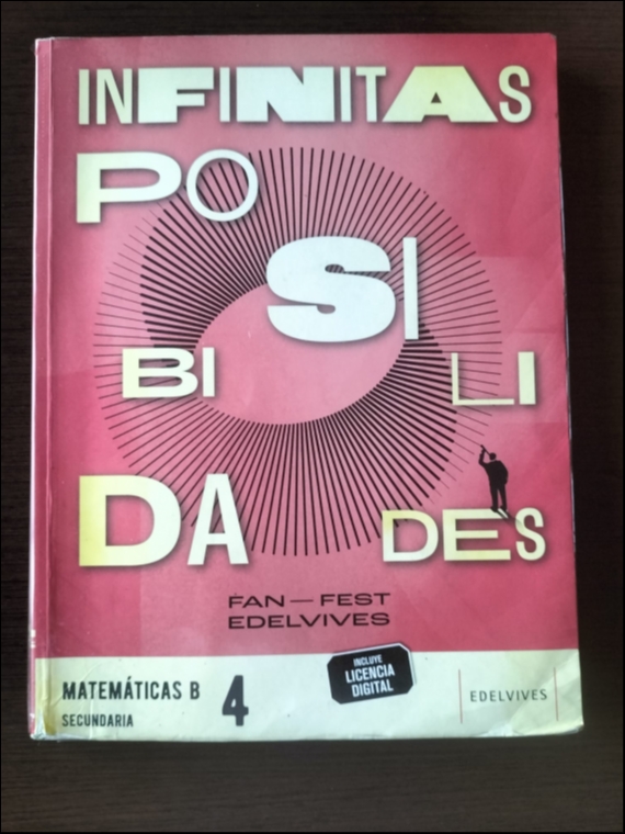 Infinitas Posibilidades Matemáticas B 4ESO Edelvives