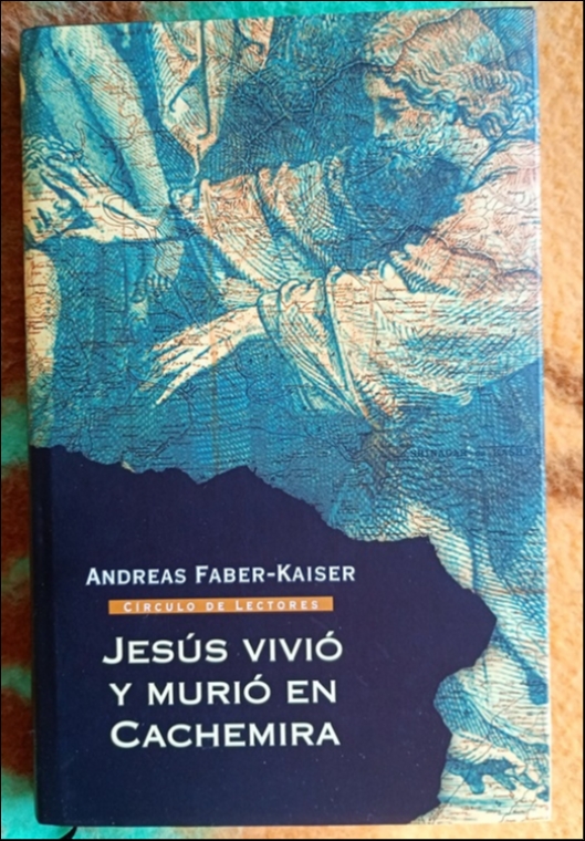 Jesús vivió y murió en Cachemira