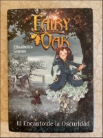 Fairy Oak 2: El Encanto de la Oscuridad